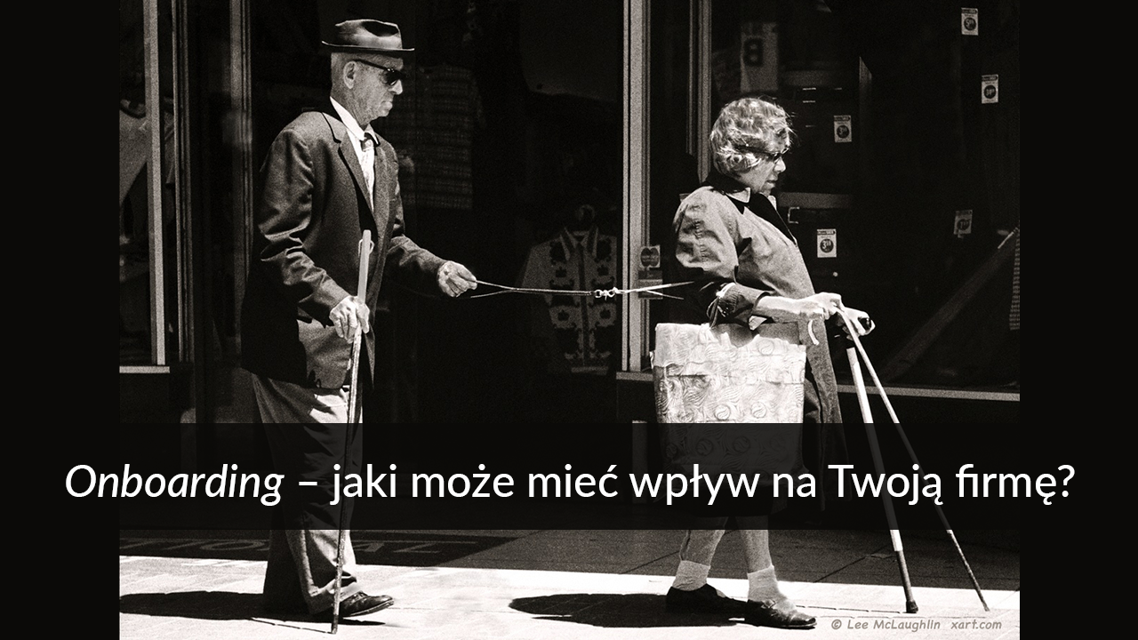Onboarding – jaki może mieć wpływ na Twoją firmę?